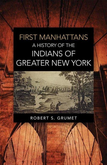 First Manhattans - Robert S. Grumet 9780806141633, Verzenden, Zo goed als nieuw, Robert S. Grumet