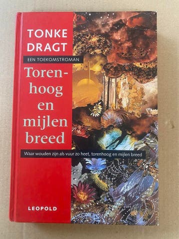 Tonke Dragt - Torenhoog en Mijnlenbreed - Een toekomstroman, Boeken, Kinderboeken | Jeugd | 13 jaar en ouder, Verzenden, Gelezen