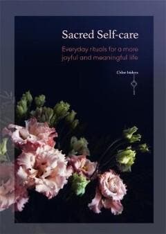 Sacred Self-care 9781783252923 Chloe Isidora, Verzenden, Zo goed als nieuw, Chloe Isidora