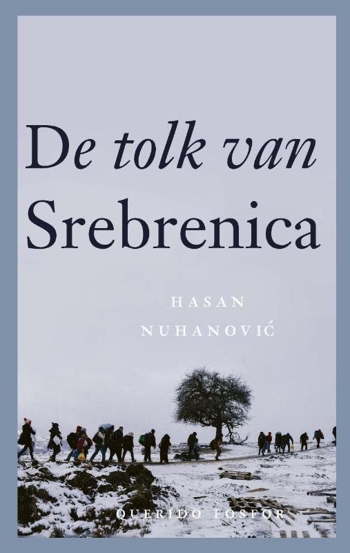 De tolk van Srebrenica 9789021421063 Hasan Nuhanovic, Boeken, Literatuur, Zo goed als nieuw, Verzenden