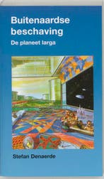 Buitenaardse beschaving 9789020285482 S. Denaerde, Boeken, Verzenden, Gelezen, S. Denaerde