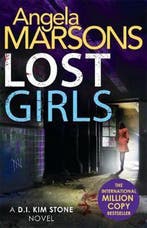 Lost Girls 9781785762178 Angela Marsons, Boeken, Verzenden, Gelezen, Angela Marsons