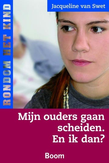 Mijn ouders gaan scheiden. En ik dan? / Rondom het kind, Verzenden, Zo goed als nieuw, J. van Swet