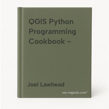 QGIS Python Programming Cookbook - - Joel Lawhead, Verzenden, Gelezen, Joel Lawhead