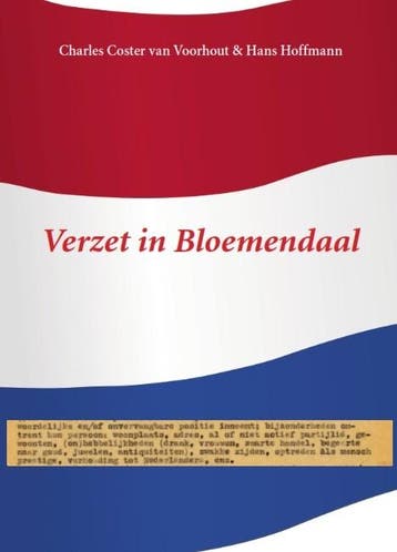 Verzet in Bloemendaal - Charles Coster Van Voorhout, Verzenden, Zo goed als nieuw, Charles Coster Van Voorhout
