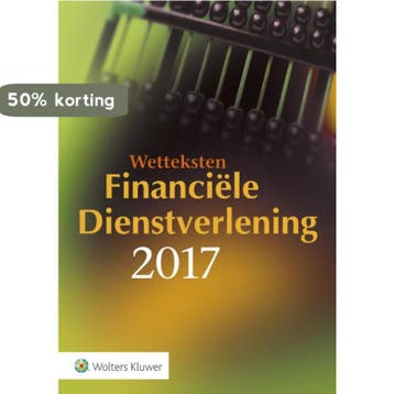 Wetteksten Financiële Dienstverlening set 2017 9789013140361, Verzenden, Gelezen, I.E.A. Schmidt