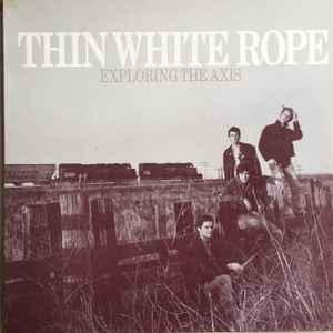 LP gebruikt - Thin White Rope - Exploring The Axis, Verzenden, Zo goed als nieuw, Overige formaten