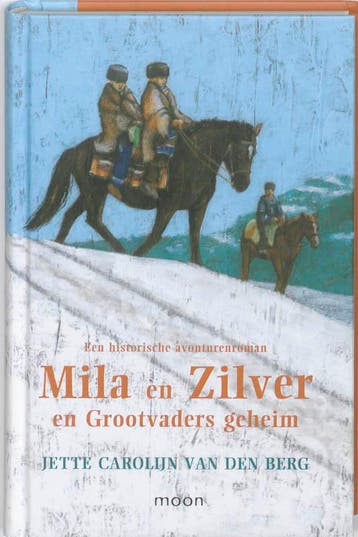 Mila en Zilver en grootvaders geheim / Mila en Zilver / 2, Boeken, Verzenden, Gelezen, Jette Carolijn van den Berg