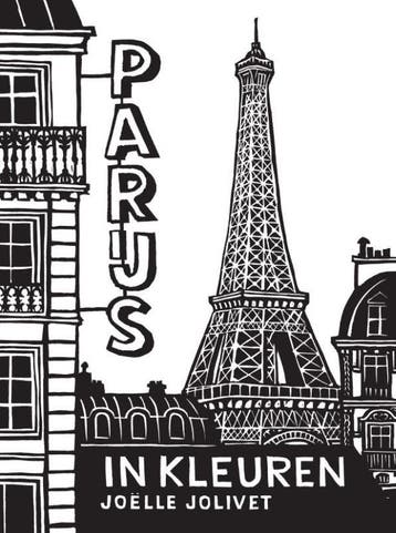 Parijs In Kleuren | Joëlle Jolivet | Nieuw, Ophalen of Verzenden, Nieuw, Joëlle Jolivet
