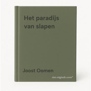 Het paradijs van slapen - Joost Oomen 9789025322076, Verzenden, Zo goed als nieuw, Joost Oomen