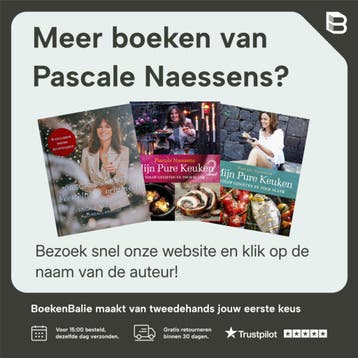 Mijn pure keuken 9789020926651 Pascale Naessens, Boeken, Kookboeken, Verzenden, Zo goed als nieuw, Pascale Naessens