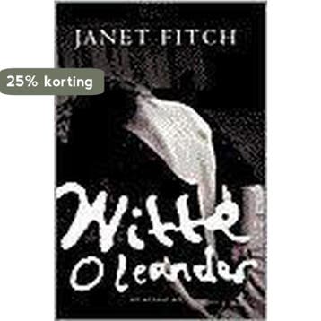 Witte oleander - Janet Fitch 9789023439035, Verzenden, Gelezen, Janet Fitch