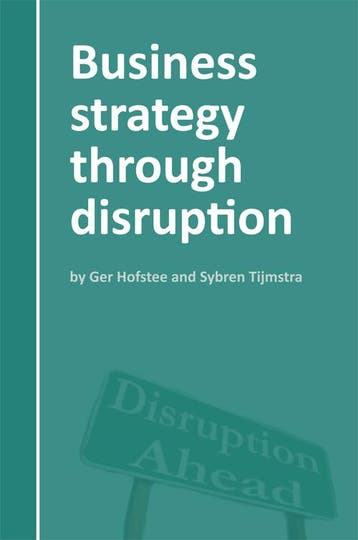 Business strategy through disruption - Sybren Tijmstra, Verzenden, Gelezen, Sybren Tijmstra