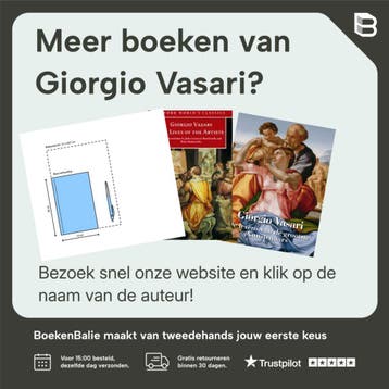 De levens van de grootste schilders, beeldhouwers en, Verzenden, Zo goed als nieuw, Giorgio Vasari