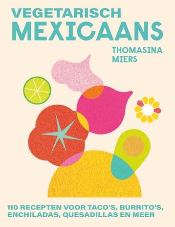 Vegetarisch Mexicaans | Thomasina Miers | Nieuw, Ophalen of Verzenden, Nieuw, Thomasina Miers