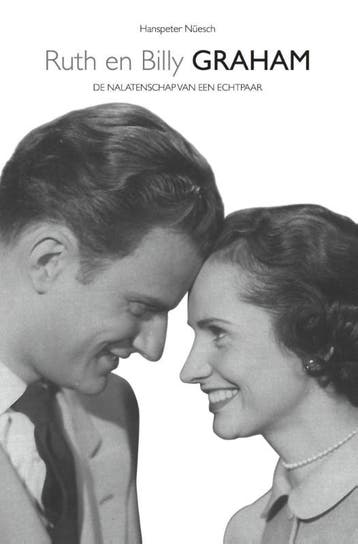 Ruth en Billy Graham - Hanspeter Nüesch 9789058041036, Verzenden, Zo goed als nieuw, Hanspeter Nüesch