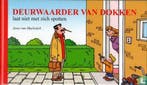 Deurwaarder van Dokken laat niet met zich spotten - 2014, Eén stripboek, Verzenden, Zo goed als nieuw, Muylwijck, Jesse van.