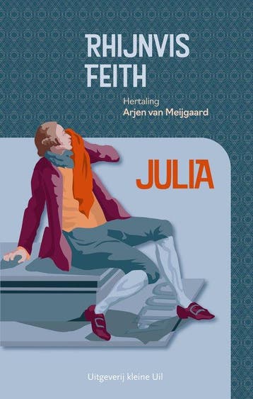 9789493323520 Julia Rhijnvis Feith, Verzenden, Nieuw, Rhijnvis Feith
