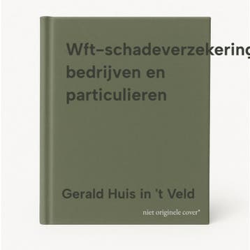 Wft-schadeverzekeringen bedrijven en particulieren, Verzenden, Zo goed als nieuw, Gerald Huis in 't Veld