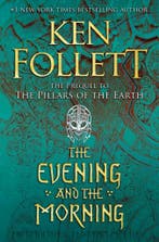 The evening and the morning / Kingsbridge / 4 9780525954989, Verzenden, Gelezen, Ken Follett