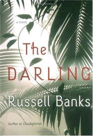 The Darling - Russell Banks 9780060197353, Verzenden, Zo goed als nieuw, Russell Banks
