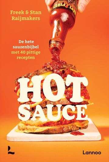 9789401412032 Hot sauce Freek Raijmakers, Verzenden, Nieuw, Freek Raijmakers
