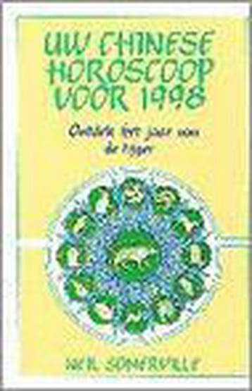 UW CHINESE HOROSCOOP VOOR 1998 - N. Somerville 9789055014255, Boeken, Verzenden, Zo goed als nieuw, N. Somerville
