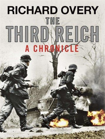 Third Reich: A Chronicle - Richard Overy 9781849162357, Verzenden, Zo goed als nieuw, Richard Overy