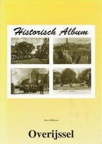 Historisch album Overijssel 9789072770400 Kees Ribbens, Verzenden, Gelezen, Kees Ribbens