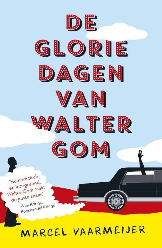 De gloriedagen van Walter Gom (9789024565610), Boeken, Romans, Nieuw, Verzenden