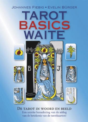 Tarot Basics Waite - Evelin Burger 9789063788339, Verzenden, Gelezen, Evelin Burger