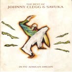 cd - Johnny Clegg &amp; Savuka - In My African Dream: The..., Verzenden, Zo goed als nieuw