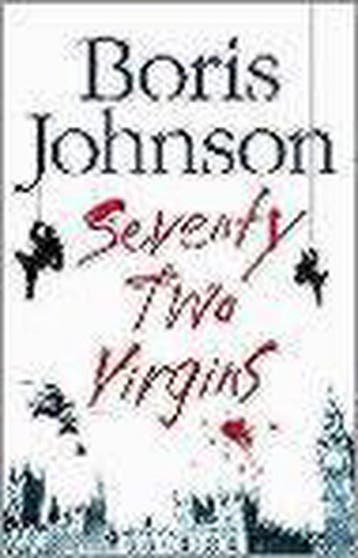 Seventy-Two Virgins - Boris Johnson 9780007195909, Verzenden, Gelezen, Boris Johnson