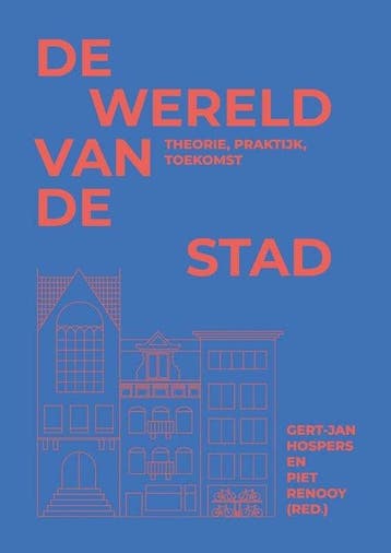 De wereld van de stad 9789492952806 Gert-Jan Hospers, Verzenden, Zo goed als nieuw, Gert-Jan Hospers