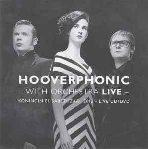 cd - Hooverphonic - With Orchestra Live (Koningin Elisabe..., Cd's en Dvd's, Verzenden, Zo goed als nieuw
