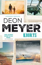 Koorts 9789400510098 Deon Meyer, Boeken, Verzenden, Gelezen, Deon Meyer