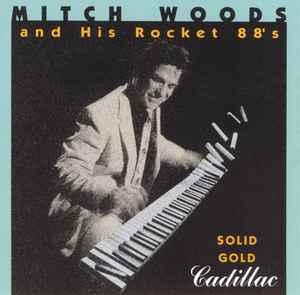 cd - Mitch Woods And His Rocket 88s - Solid Gold Cadillac, Verzenden, Zo goed als nieuw