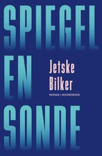 9789464712674 Spiegel en sonde | Tweedehands, Verzenden, Zo goed als nieuw, Jetske Bilker