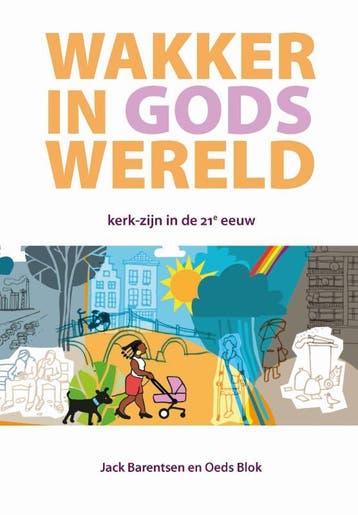 Wakker In Gods Wereld | Jack Barentsen; Oeds Blok | Nieuw, Ophalen of Verzenden, Nieuw, Jack Barentsen; Oeds Blok