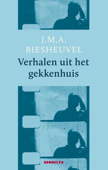 Verhalen uit het gekkenhuis - J.M.A. Biesheuvel, Verzenden, Gelezen, J.M.A. Biesheuvel