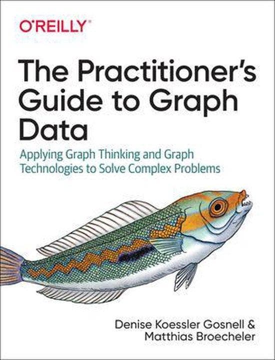 The Practitioners Guide to Graph Data Applying Graph, Boeken, Taal | Engels, Zo goed als nieuw, Verzenden