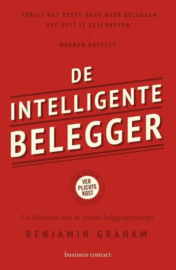 De intelligente belegger - Benjamin Graham 9789047008170, Boeken, Verzenden, Zo goed als nieuw, Benjamin Graham