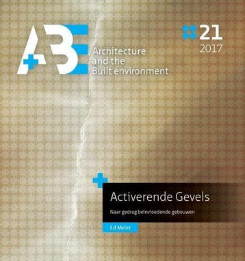 9789463660013 A+BE Architecture and the Built Environment..., Verzenden, Nieuw, Ed Melet