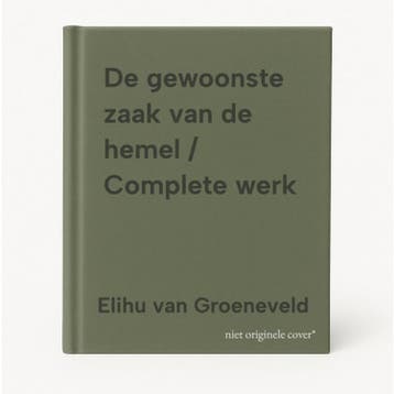De gewoonste zaak van de hemel / Complete werk 9789402173147, Verzenden, Gelezen, Elihu van Groeneveld