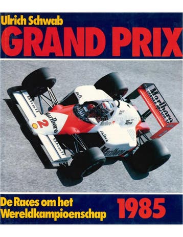 GRAND PRIX 1985, DE RACES OM HET WERELDKAMPIOENSCHAP, Boeken, Auto's | Boeken, Nieuw, Author