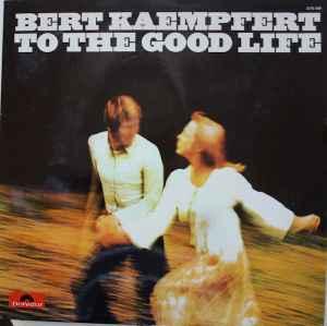 LP gebruikt - Bert Kaempfert - To The Good Life (Germany,..., Verzenden, Zo goed als nieuw, Overige formaten