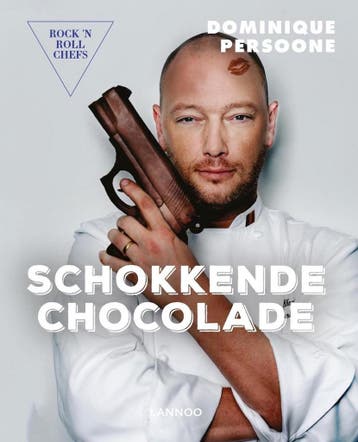 Schokkende chocolade / Rock n roll chefs 9789401455671, Verzenden, Zo goed als nieuw, Dominique Persoone