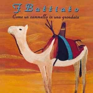 cd - F. Battiato - Come Un Cammello In Una Grondaia, Verzenden, Zo goed als nieuw
