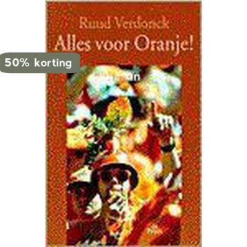 Alles voor Oranje! - R. Verdonck 9789068016796, Boeken, Verzenden, Gelezen, R. Verdonck