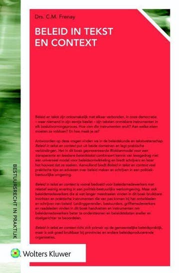 9789013139570 Bestuursrecht in praktijk - Beleid in tekst..., Verzenden, Zo goed als nieuw, C.M. Frenay